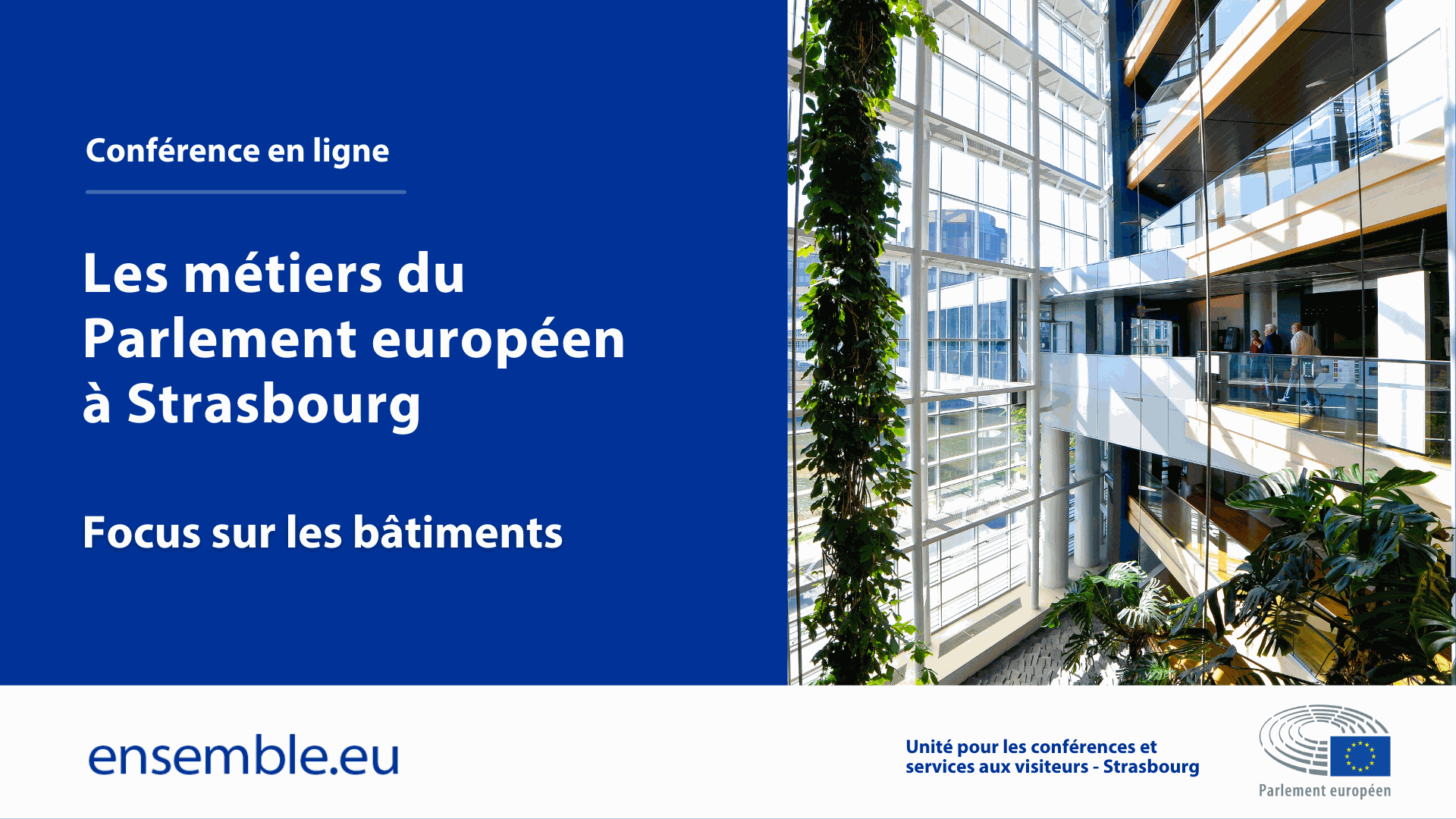 Les métiers du Parlement européen à Strasbourg - focus sur les bâtiments